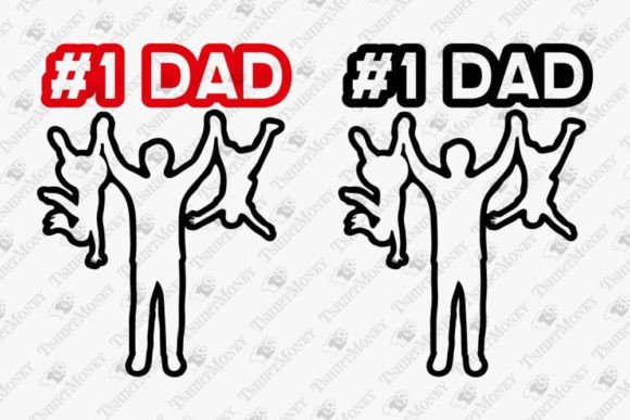 1 Dad Funny Sarcastic Father’s Day Graphics for T-Shirt Designs