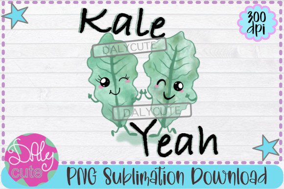 Kale Yeah Funny PNG Graphics for Print Templates